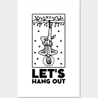 Let's Hang Out. The Hanged Man Tarot Card Posters and Art